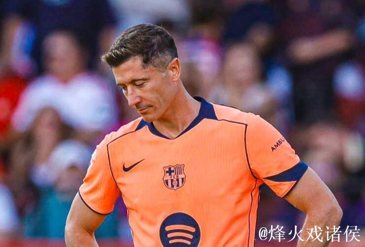 科贝：莱万已连续两轮西甲替补未登场，他对此并不满意